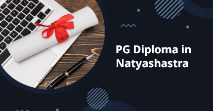 PG Diploma in Natyashastra